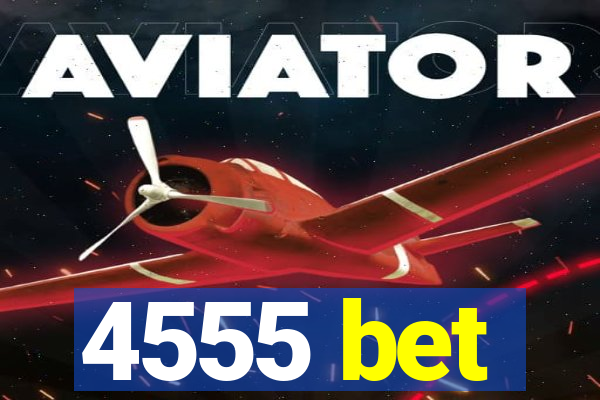 4555 bet